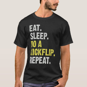 Eat Sleep Do A Kickflip Repeat Funny Skateboarding T-Shirt