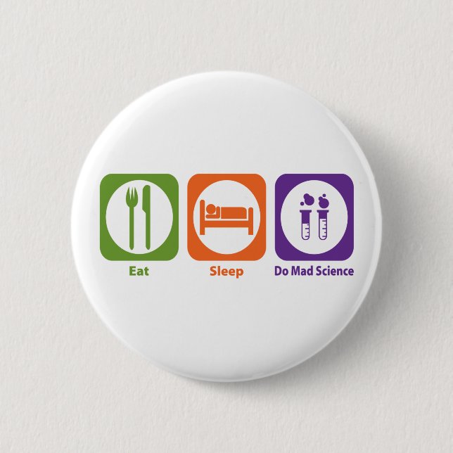 Eat Sleep Do Mad Science 2 Inch Round Button (Front)