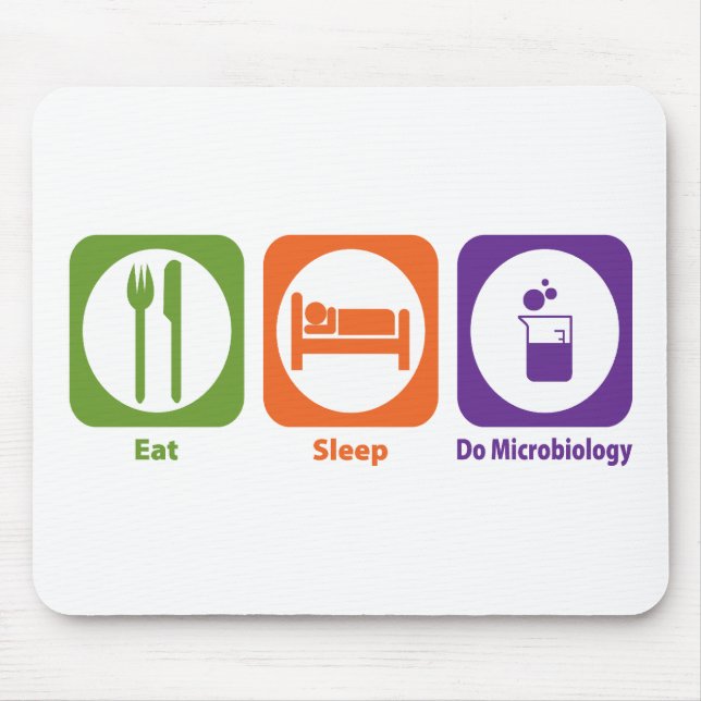 Eat Sleep Do Microbiology Mouse Pad (Front)