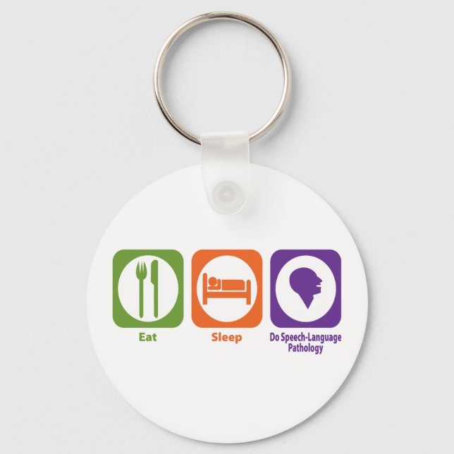 Eat Sleep Do Speech-Language Pathology Keychain (Front)