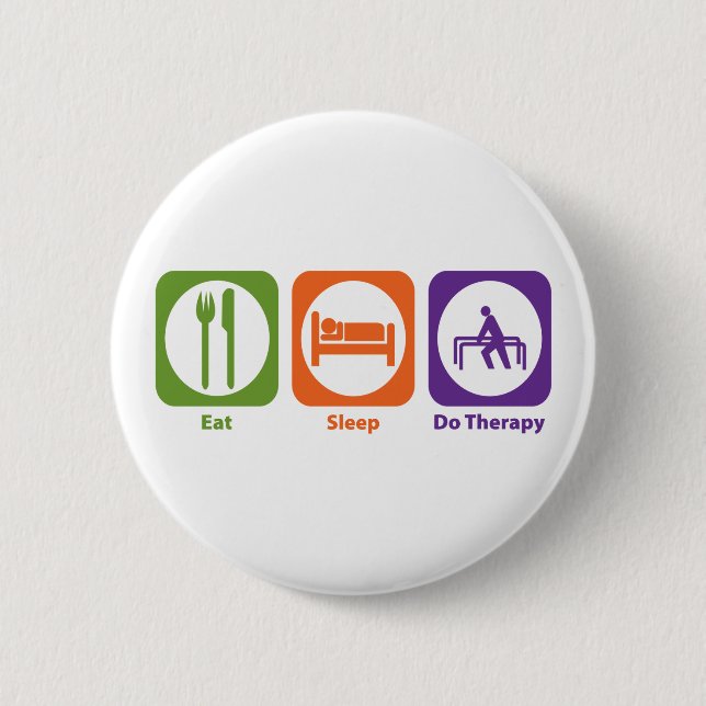 Eat Sleep Do Therapy 2 Inch Round Button (Front)