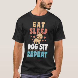 Eat Sleep Dog Sit Repeat Dog Sitter Animal Pet Car T-Shirt