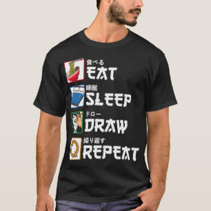 Eat Sleep Draw Repeat Japanese Drawing Sketching T-Shirt