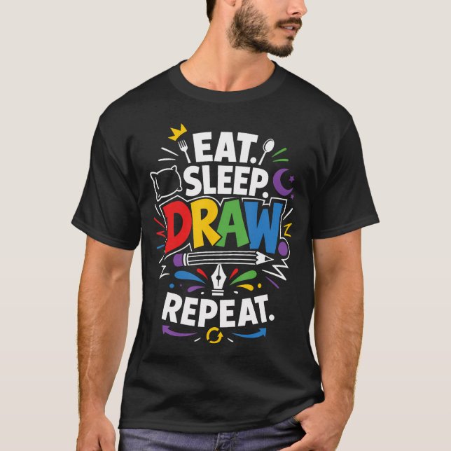 Eat Sleep Draw T-Shirt (Front)