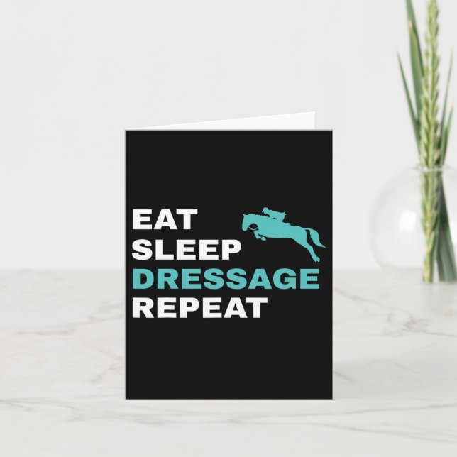 Eat Sleep Dressage Repeat Horseback Riding Horse  Card (Front)