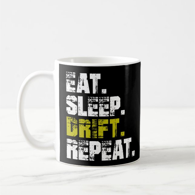 Eat Sleep Drift Repeat - Funny Drifting    Coffee Mug (Left)