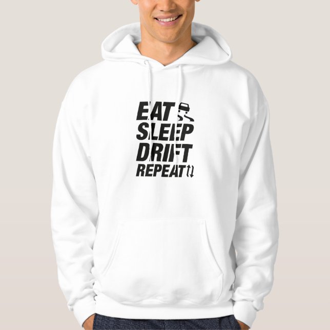 Eat Sleep Drift Repeat Hoodie (Front)