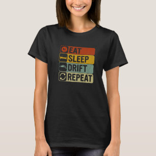 Eat Sleep Drift Repeat Retro 60s 70s Drifting T-Shirt