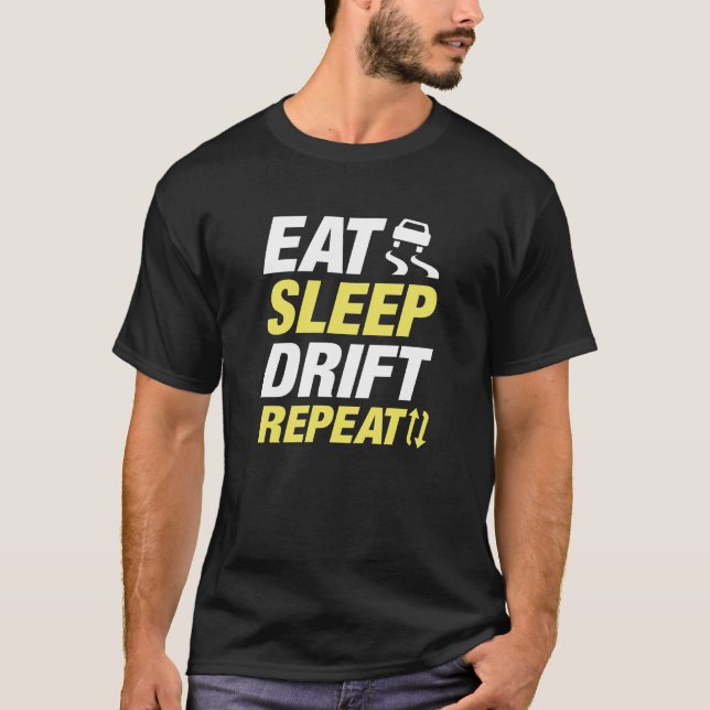 Eat Sleep Drift Repeat T-Shirt (Front)
