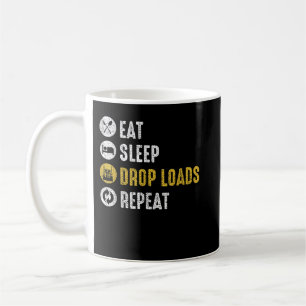 Eat Sleep Drop Loads Repeat Semi Truck Driver Mech Coffee Mug