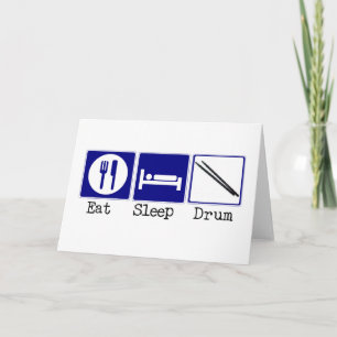 Eat, Sleep, Drum Card