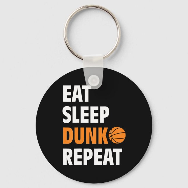Eat Sleep Dunk Repeat Fun Basketball Bball  Keychain (Front)