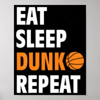 Eat Sleep Dunk Repeat Fun Basketball Bball 