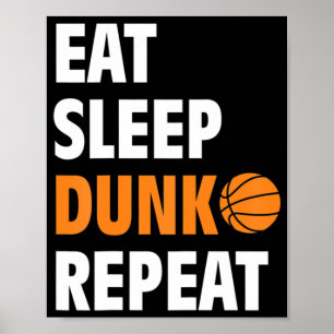 Eat Sleep Dunk Repeat Fun Basketball Bball  Poster