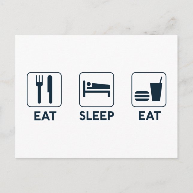 Eat Sleep Eat Postcard (Front)