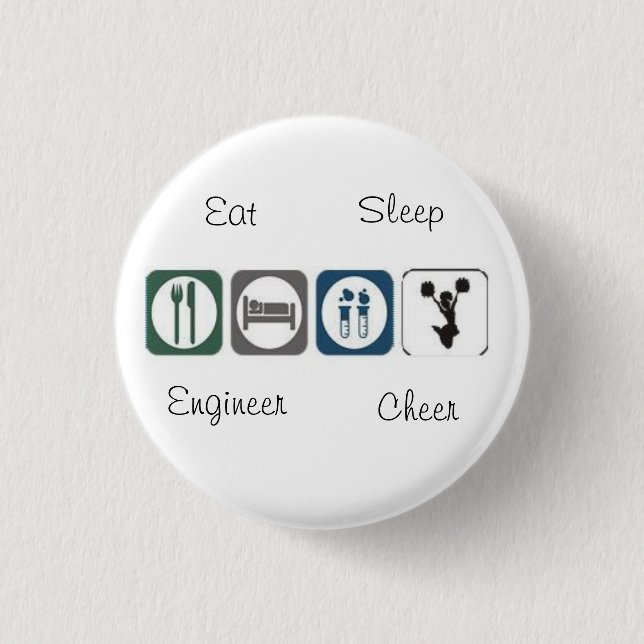 Eat Sleep Engineer Cheer 1 Inch Round Button (Front)
