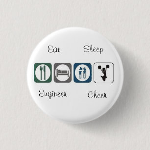 Eat Sleep Engineer Cheer 1 Inch Round Button