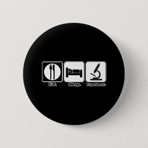 eat sleep experiment 2 inch round button