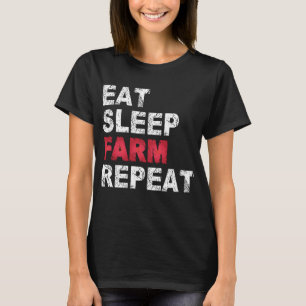 Eat Sleep Farm Repeat T-Shirt