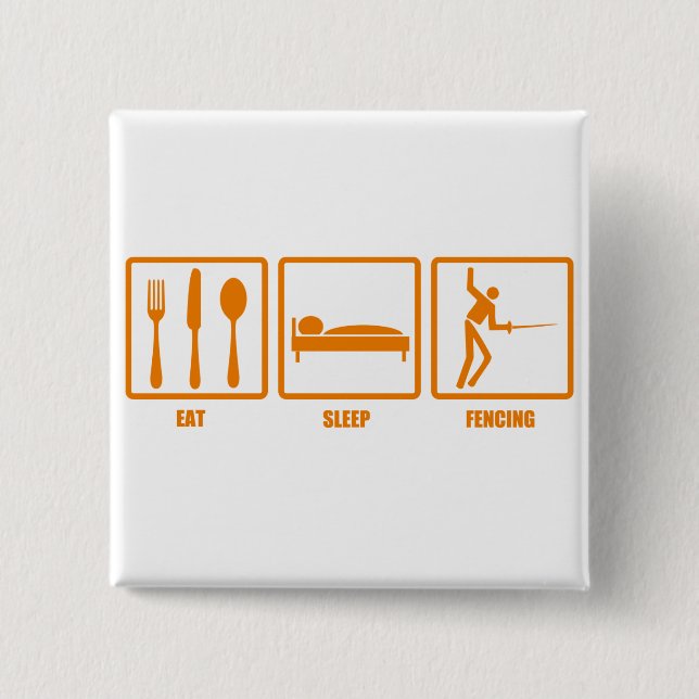 Eat Sleep Fencing 2 Inch Square Button (Front)