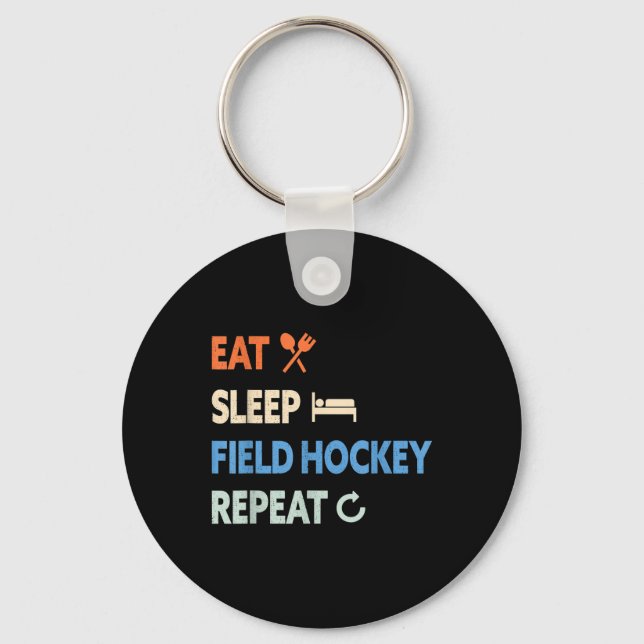 Eat Sleep Field Hockey Repeat _1  Keychain (Front)