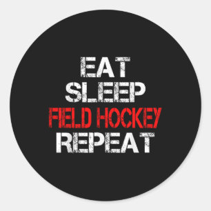 Eat Sleep Field Hockey Repeat Highschool Sport Act Classic Round Sticker