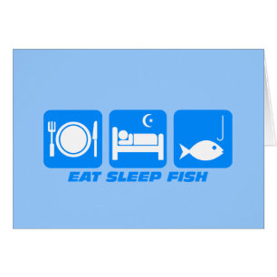 eat sleep fish