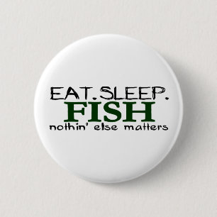 Eat Sleep Fish 2 Inch Round Button