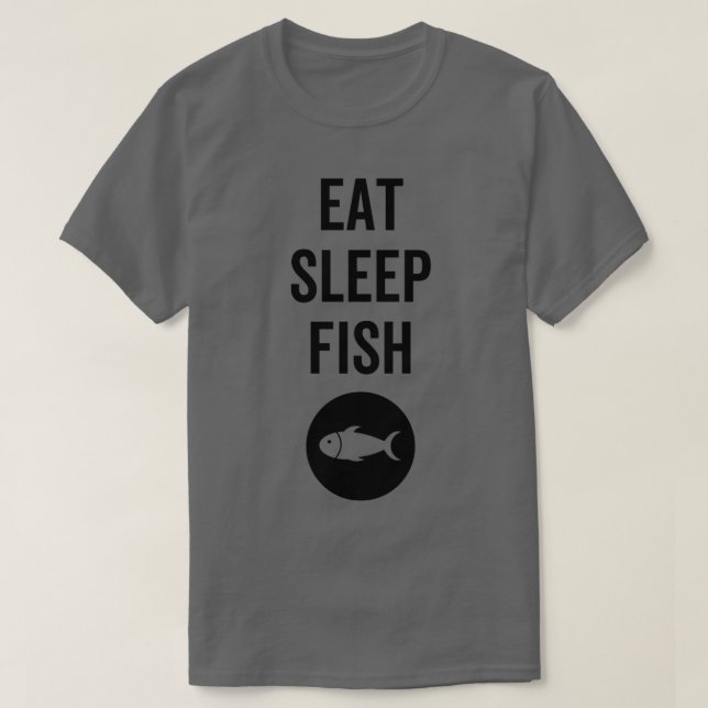 Eat Sleep Fish 3 T-Shirt (Design Front)