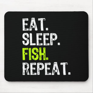 Eat Sleep Fish Repeat Fishing Fisherman Funny  Mouse Pad
