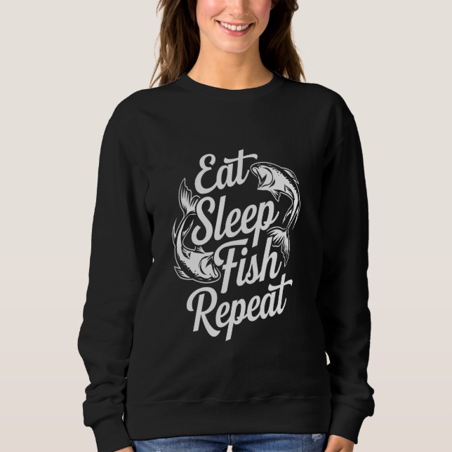 Eat Sleep Fish Repeat Sweatshirt (Front)