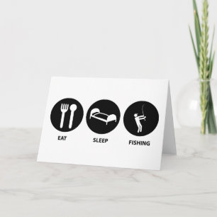 Eat Sleep Fishing Card