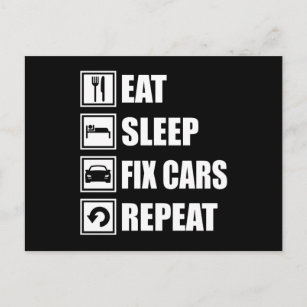 EAT SLEEP FIX CARS REPEAT Funny Car Muscle Car Car Postcard