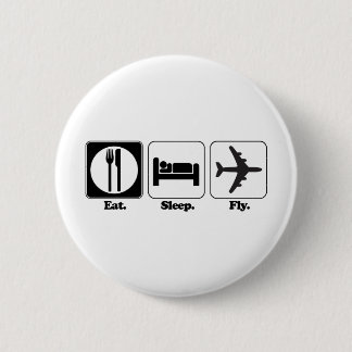 eat sleep fly 2 inch round button