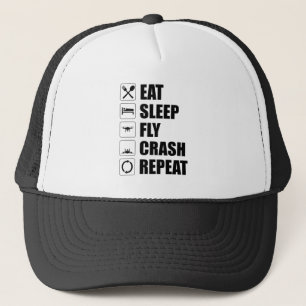 Eat Sleep Fly Crash Repeat Funny Drone Pilot Trucker Hat