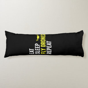 Eat Sleep Fly Drones Repeat Drone Pilot Quadcopter Body Pillow