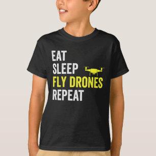 Eat Sleep Fly Drones Repeat Drone Pilot Quadcopter T-Shirt
