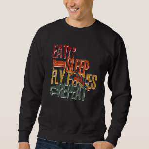 Eat Sleep Fly Planes Repeat Trendy Airplane Pilot  Sweatshirt