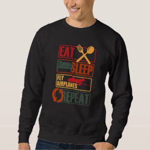 Eat Sleep Fly Planes Repeat Trendy Airplane Pilot  Sweatshirt