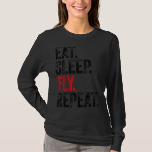 Eat Sleep Fly Repeat Aviation Pilot Funny Vintage T-Shirt