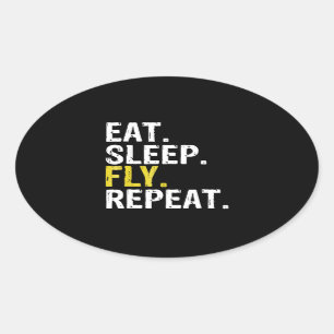 Eat Sleep Fly Repeat Aviation Pilot Gift Oval Sticker