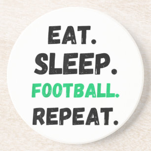 Eat Sleep Football Repeat Cute Eat Sleep Football Coaster