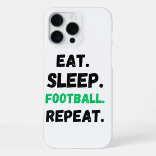 Eat Sleep Football Repeat Cute Eat Sleep Football  iPhone 16 Pro Max Case