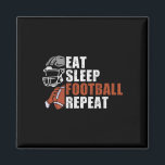 Eat Sleep Football Repeat Shirt Youth Kids Boys Ad Magnet<br><div class="desc">Eat Sleep Football Repeat Shirt Youth Kids Boys Adult Funny</div>
