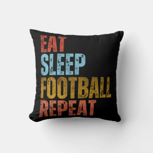 EAT SLEEP FOOTBALL REPEAT THROW PILLOW