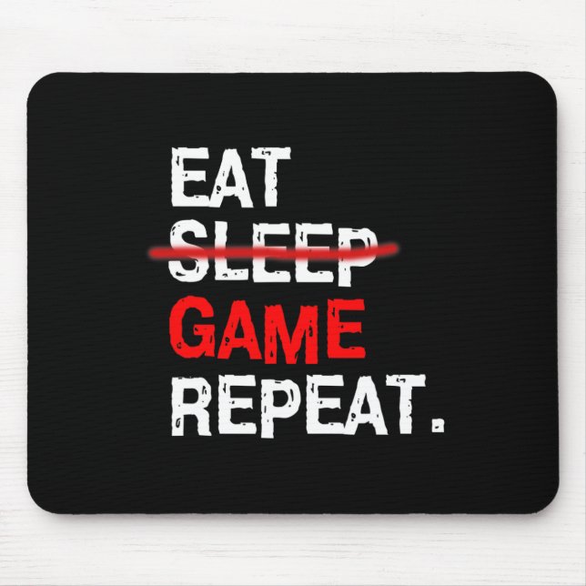 Eat Sleep Game Repeat Board Pc Video Gamer Birthda Mouse Pad (Front)