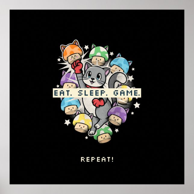 Eat, Sleep, Game, Repeat Poster (Front)