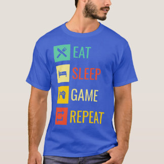 Eat Sleep Game Repeat T-Shirt