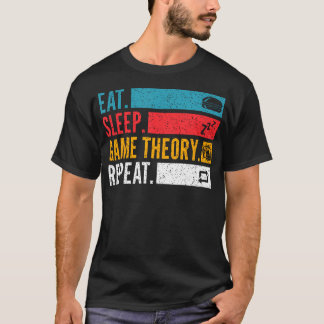 Eat Sleep Game Theory Repeat For Poker Night Strat T-Shirt