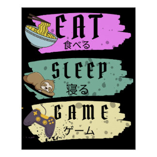 eat sleep game video game poster